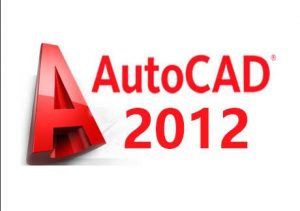 CAD2012软件网盘下载_Autocad2012安装包破解版